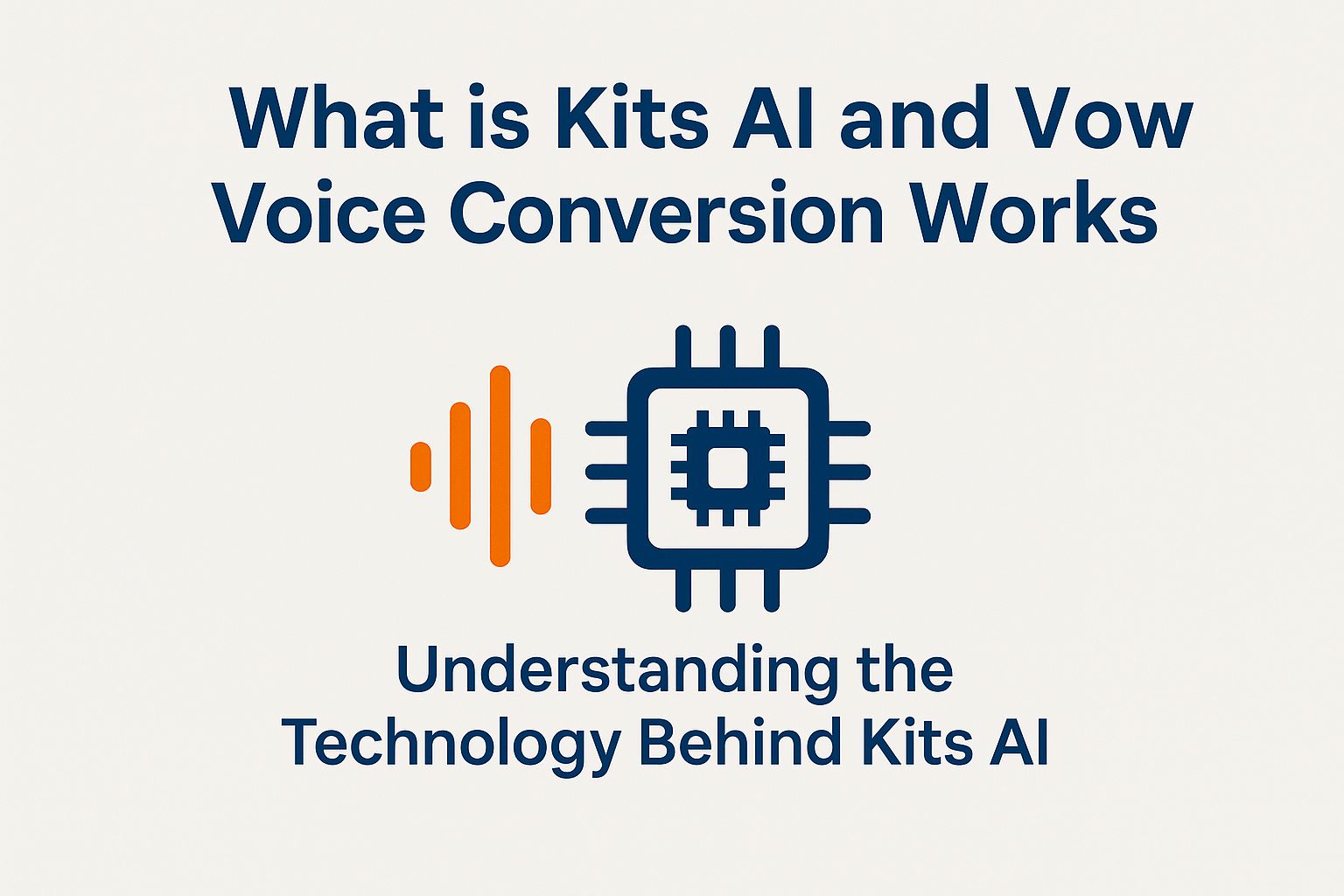 What is Kits AI and How Does Voice Conversion Work with AI Technologies?